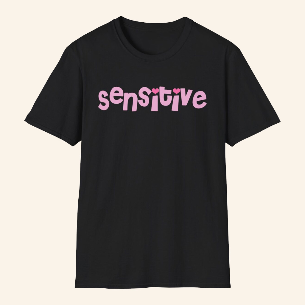 Lilsimsie Merch Lilsimsie Sensitive T-Shirt Gift Ideas For Girlfriend