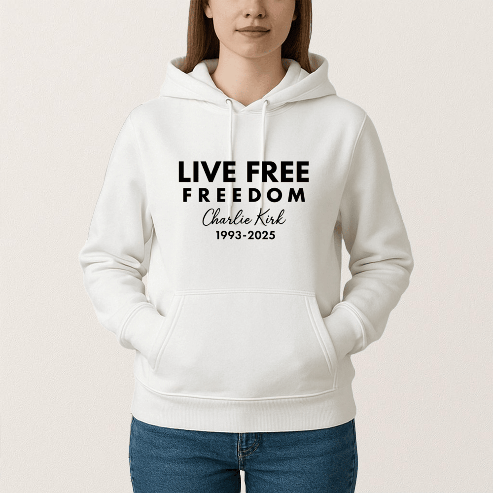 Live Free Charlie Kirk Freedom Hoodie Tribute Memorial Gift