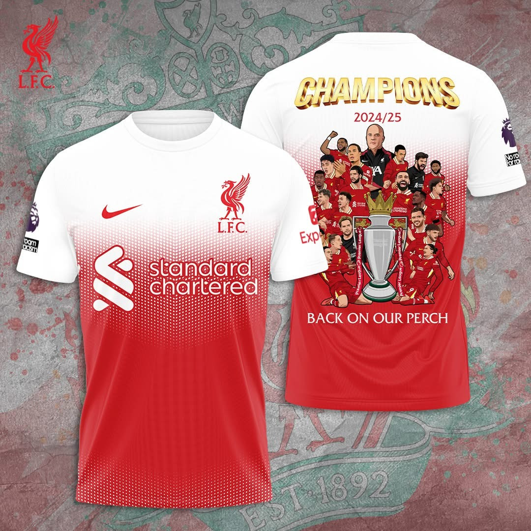 Liverpool F.C. Champions Shirt 2024/2025 L.F.C. Back On Our Perch Liverpool Football Gifts