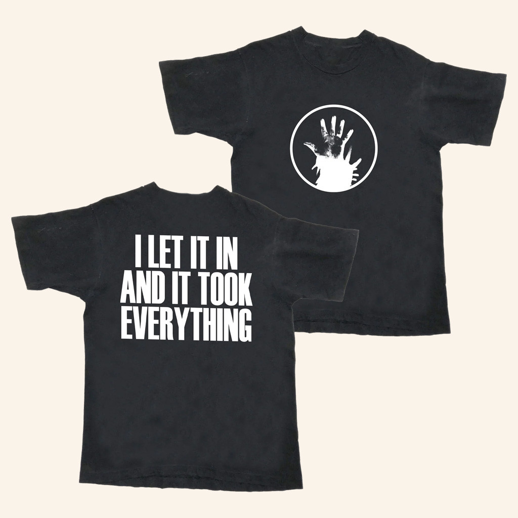 Loathe Merch Hands Of The Gods T-Shirt I Let It In And It Took Everything Shirt Gift For Him Loathe Merch Hands Of The Gods T-Shirt I Let It In And It Took Everything Shirt Gift For Him