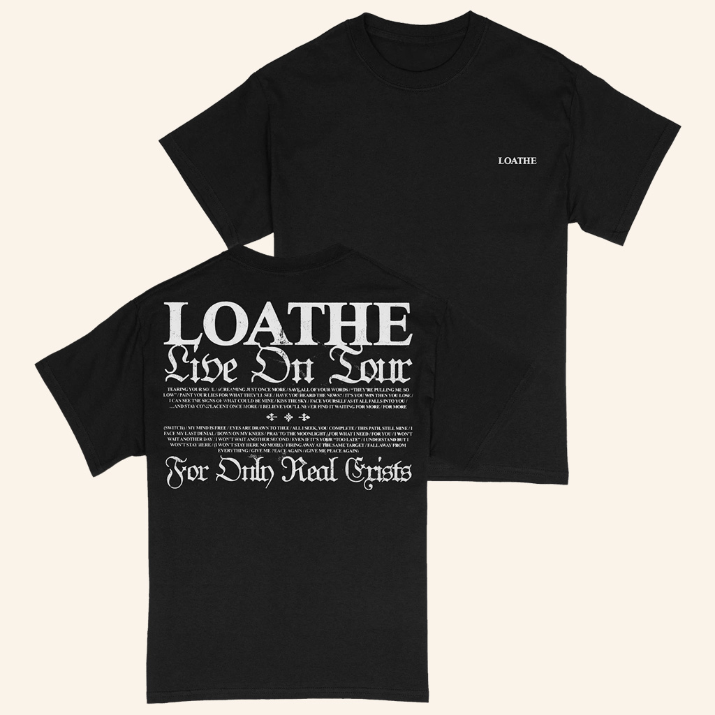 Loathe Merch Live On Tour 25 T-Shirt Loathe Shirt Christmas Presents For Boyfriend Loathe Merch Live On Tour 25 T-Shirt Loathe Shirt Christmas Presents For Boyfriend