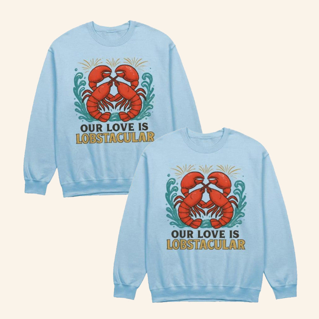 Lobster Merch Our Love Is Lobstacular Sweatshirt Gifts For Wife Lobster Merch Our Love Is Lobstacular Sweatshirt Gifts For Wife