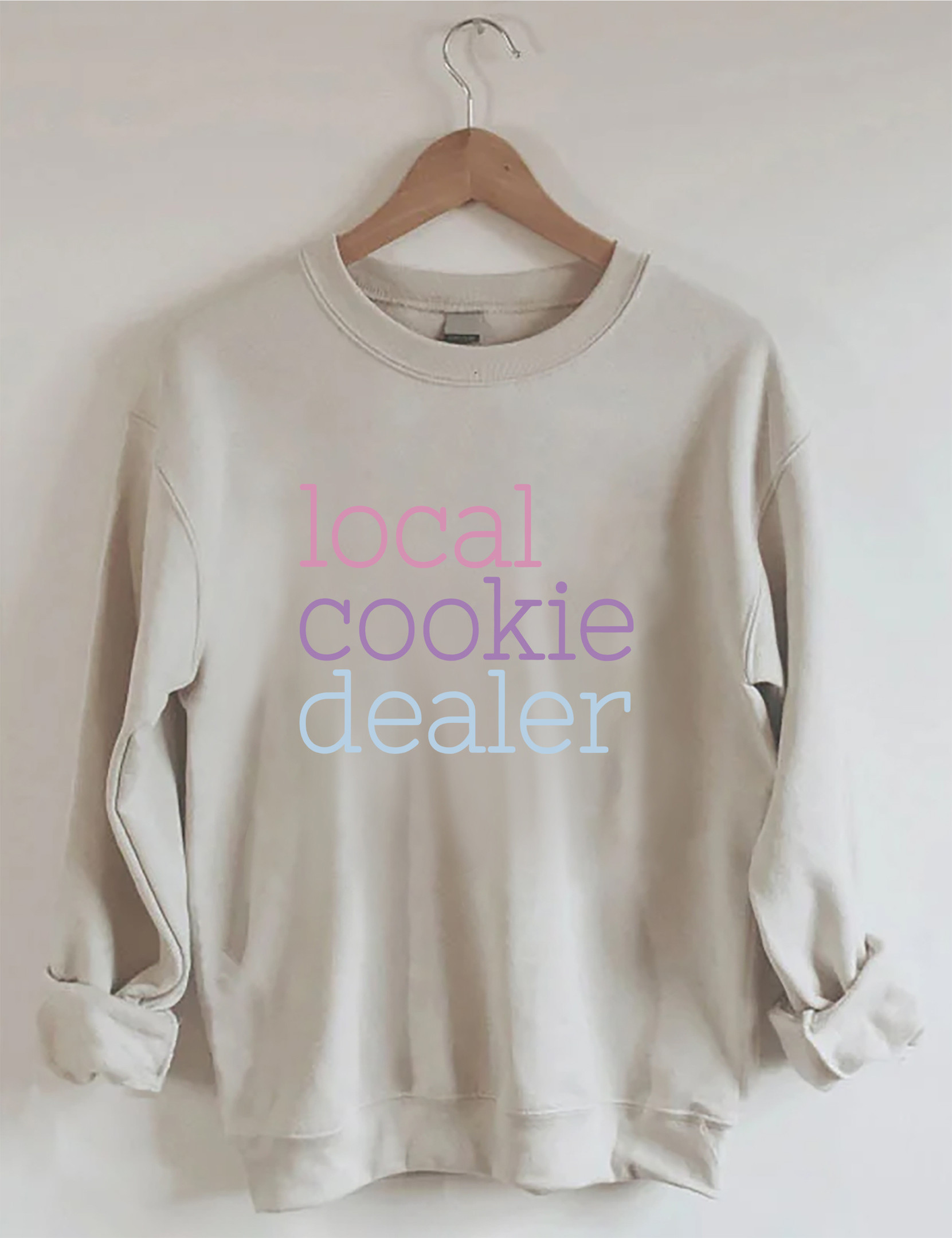 Local Cookie Dealer Sweatshirt Funny Clothing Christmas Gifts For Wife