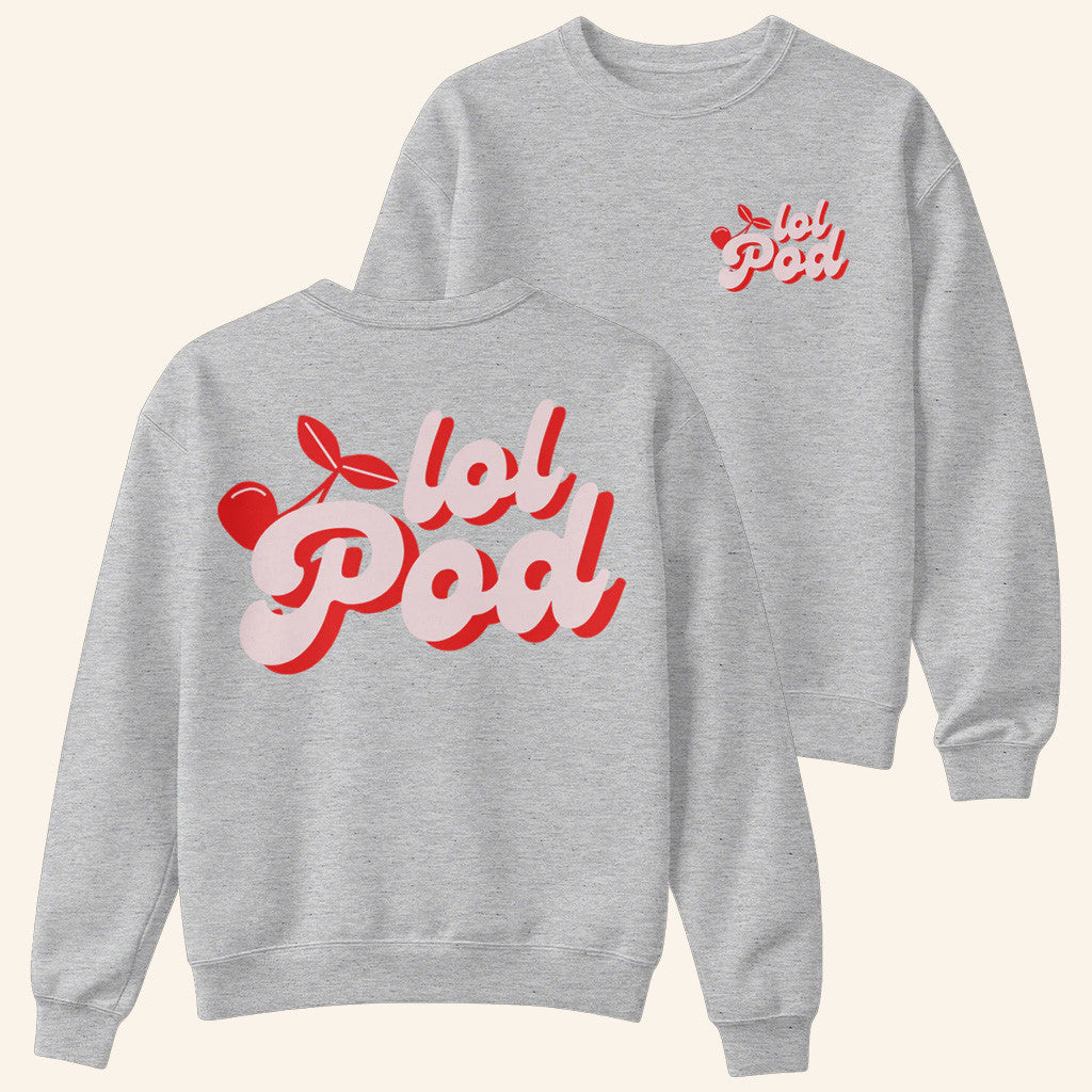 Lol Podcast Merch Cherry Logo Crewneck Sweatshirt Gifts For Besties Lol Podcast Merch Cherry Logo Crewneck Sweatshirt Gifts For Besties