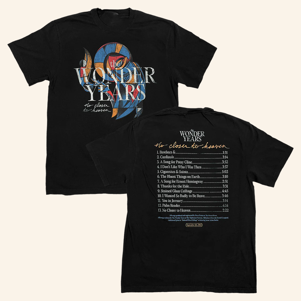 Loneliest Place On Earth Merch The Wonder Years No Closer To Heaven Tracklist T-Shirt Gifts Loneliest Place On Earth Merch The Wonder Years No Closer To Heaven Tracklist T-Shirt Gifts
