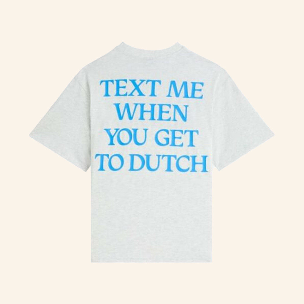 Lonely Ghost Merch LG X Dutch Bros Text Me When You Get To Dutch T-Shirt Gifts For Him Lonely Ghost Merch LG X Dutch Bros Text Me When You Get To Dutch T-Shirt Gifts For Him