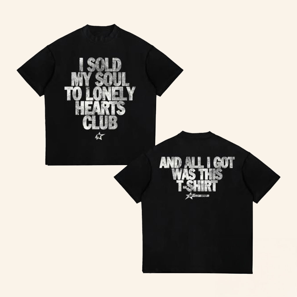 Lonely Hearts Club Merch I Sold My Soul T-Shirt Best Gifts For Boyfriend Lonely Hearts Club Merch I Sold My Soul T-Shirt Best Gifts For Boyfriend