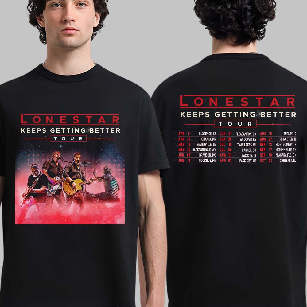 Lonestar Keeps Getting Better Tour 2026 T-Shirt Lonestar Fan Merch Music Lover Gift