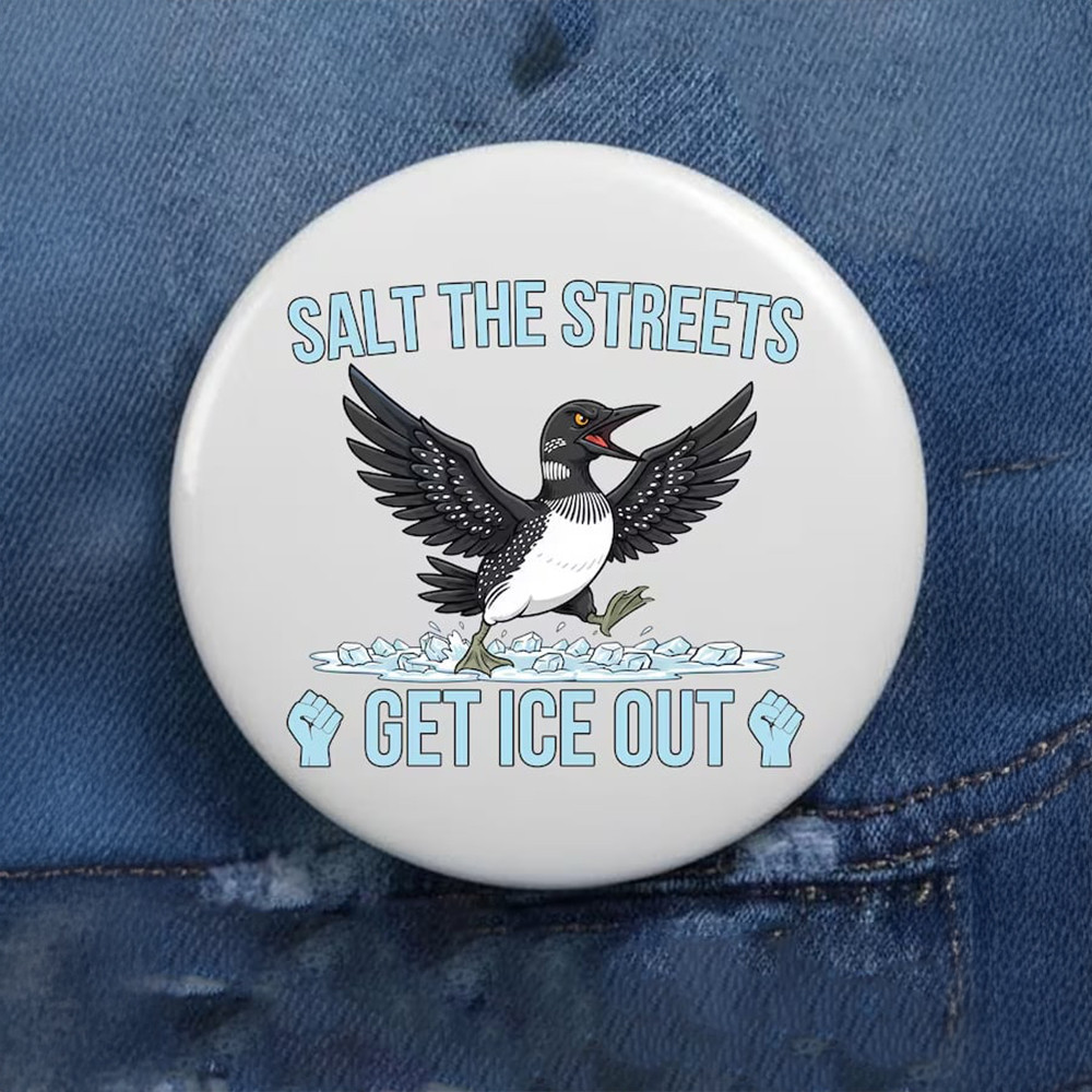 Loon Art Salt The Streets Get ICE Out Button Alex Pretti Kicking Ice Car Button