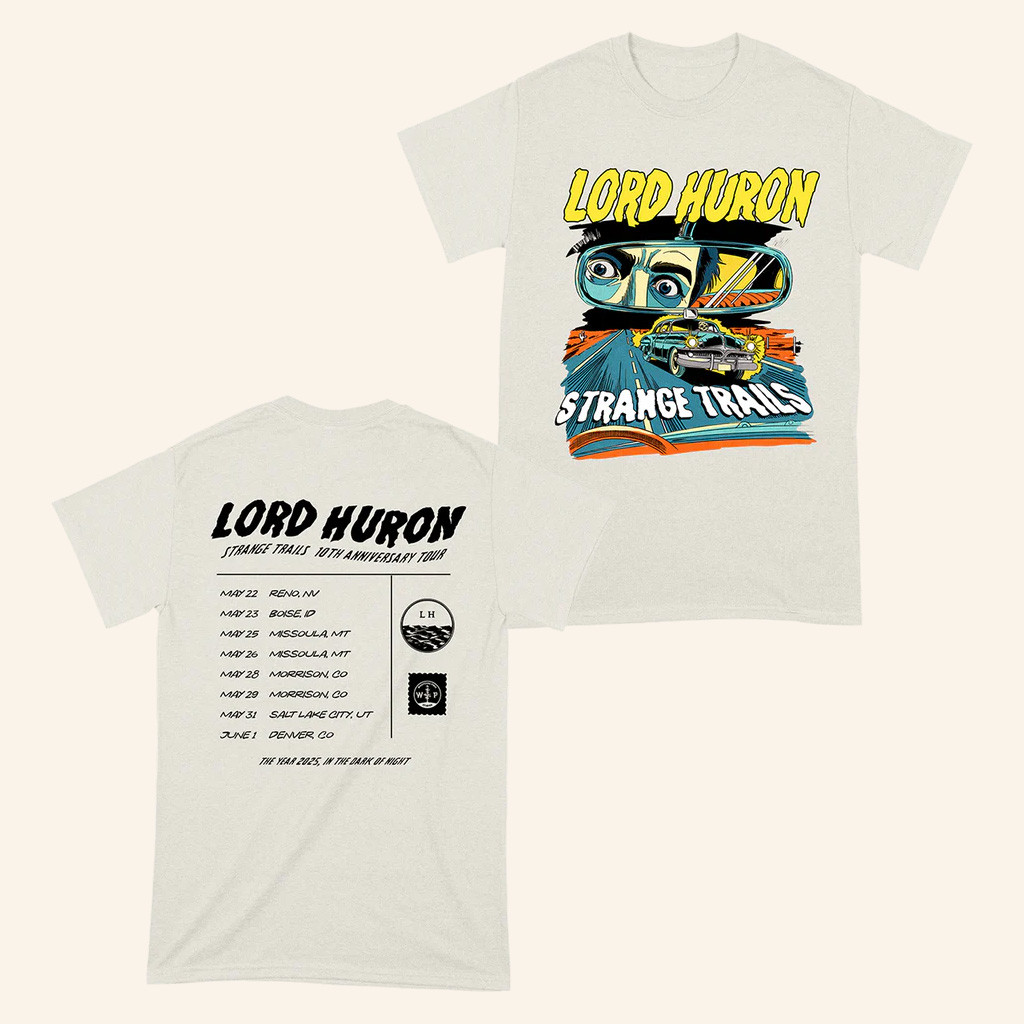 Lord Huron Merch Strange Trails 10th Anniversary Tour T-Shirt Cool Gifts For Music Lovers Lord Huron Merch Strange Trails 10th Anniversary Tour T-Shirt Cool Gifts For Music Lovers