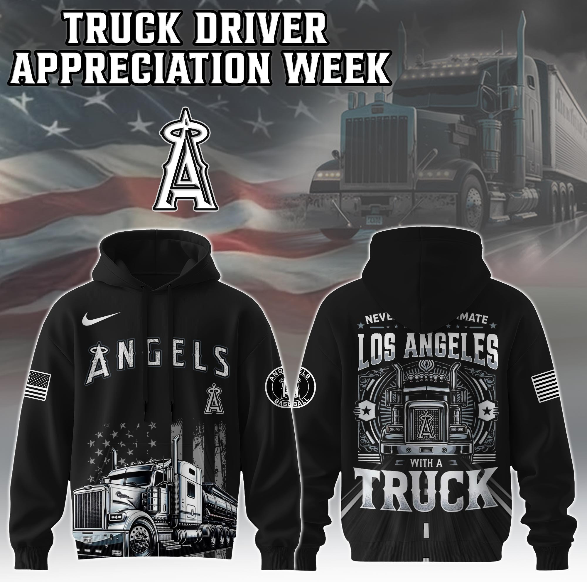 Los Angeles Angels Truck Driver Appreciation Week Hoodie Trucker Baseball Lovers Fan Merch