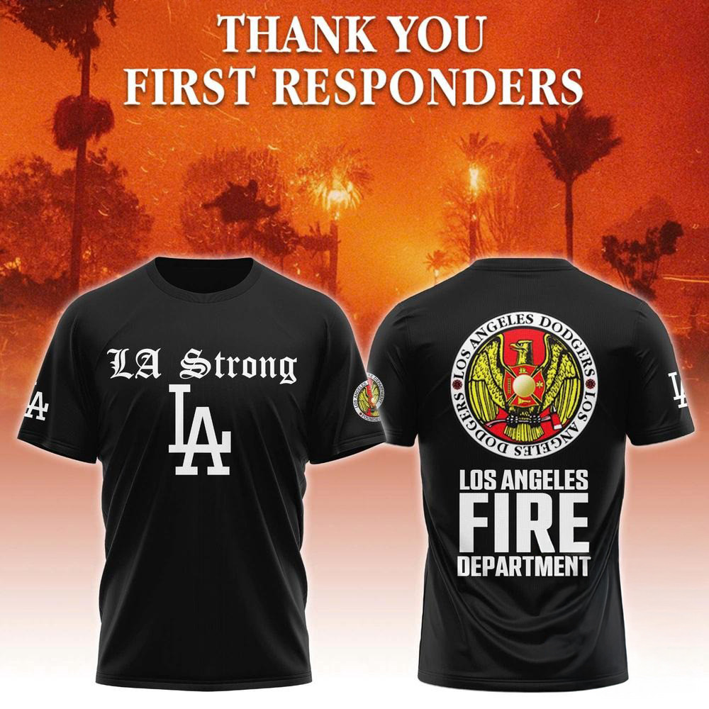 Los Angeles Dodgers LA Strong Los Angeles City Fire Department Shirt Basketball Fans Gifts