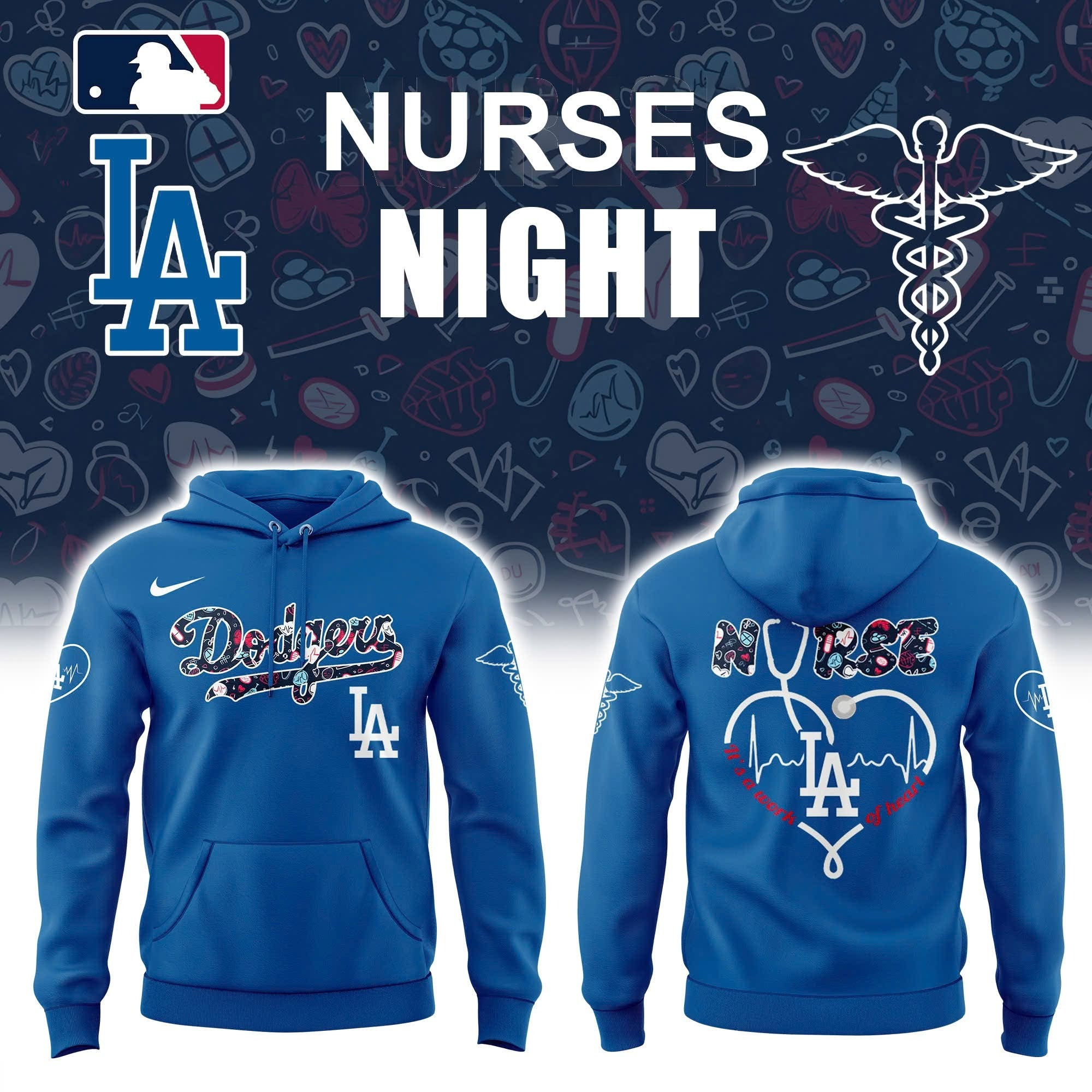 Los Angeles Dodgers Nurses Night Hoodie It's A Work Of Heart Honor Nurses Baseball Fan Gifts