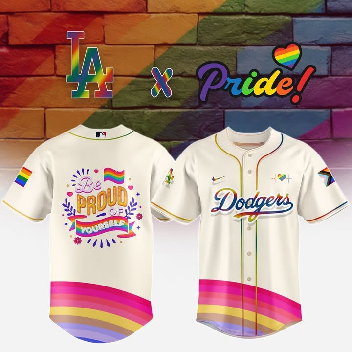 Los Angeles Dodgers x Pride Month 2025 Jersey Be Proud Of Yourself Dodgers Fan Pride Merch