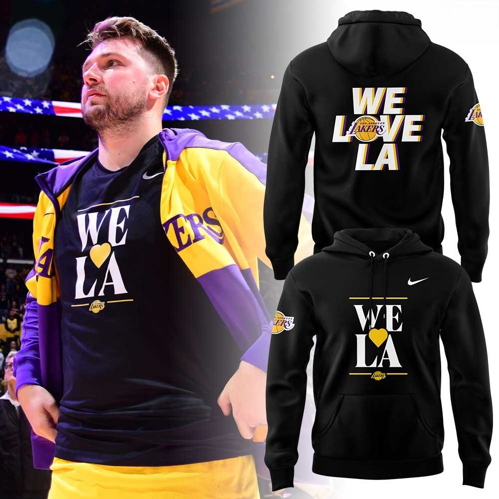 Los Angeles Lakers Luka WE LOVE LA Special Hoodie Cool Gifts For Basketball Fans