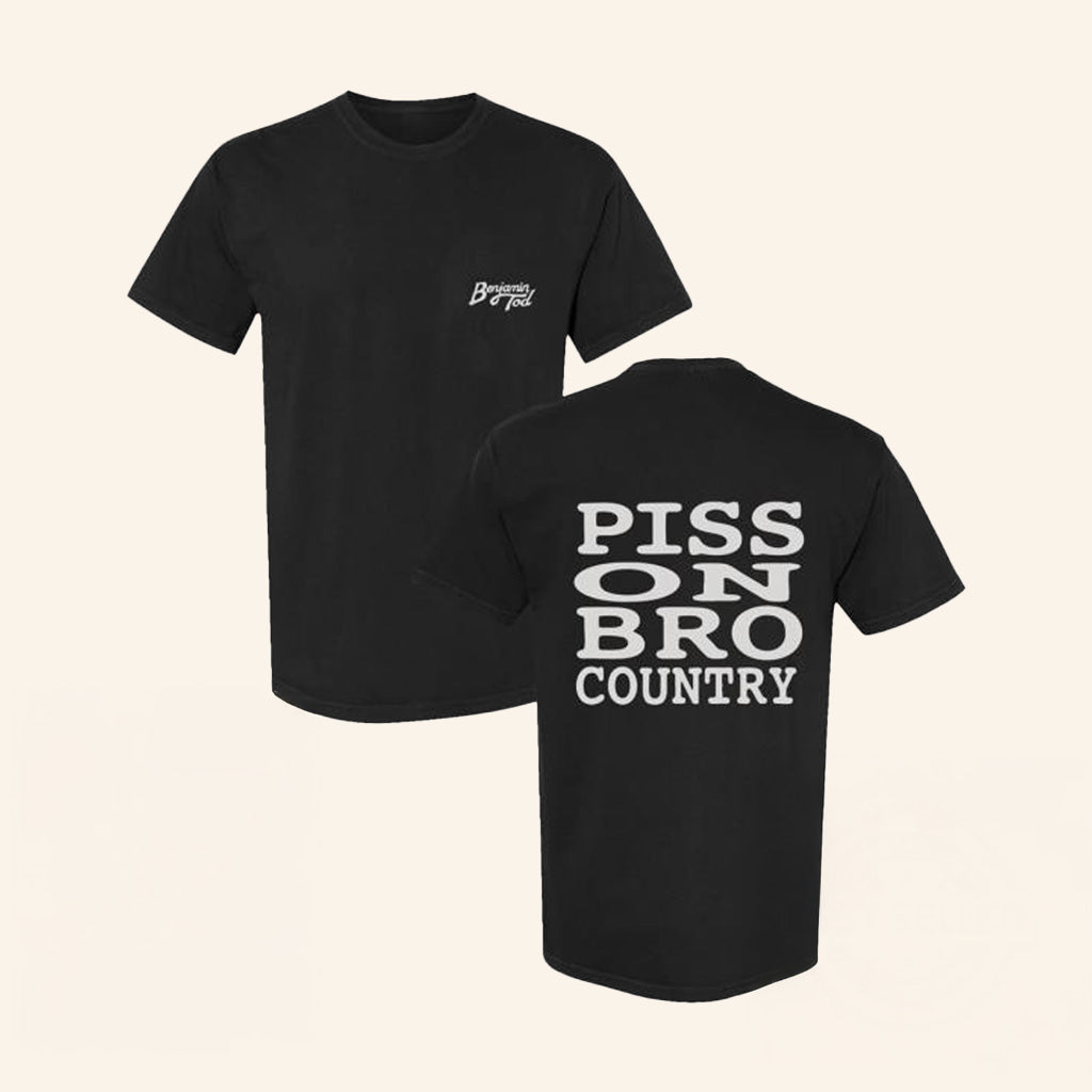 Lost Dog Street Band Merch Store Benjamin Tod Piss On Bro Country T-Shirt Fans Merch Lost Dog Street Band Merch Store Benjamin Tod Piss On Bro Country T-Shirt Fans Merch