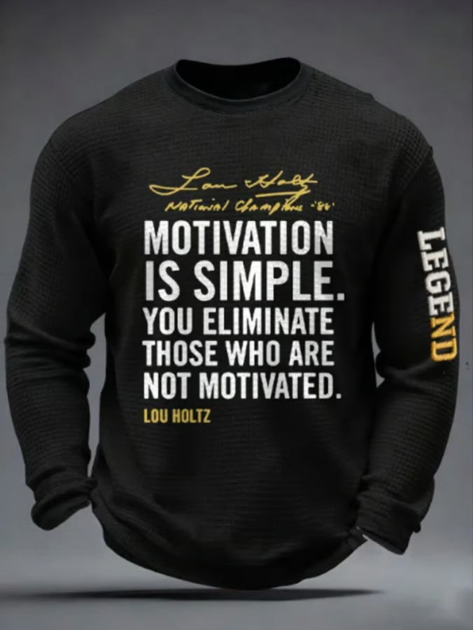 Lou Holtz Motivation Is Simple Long Sleeve Shirt Notre Dame Legend Memorial Apparel Best Gift For Coaches