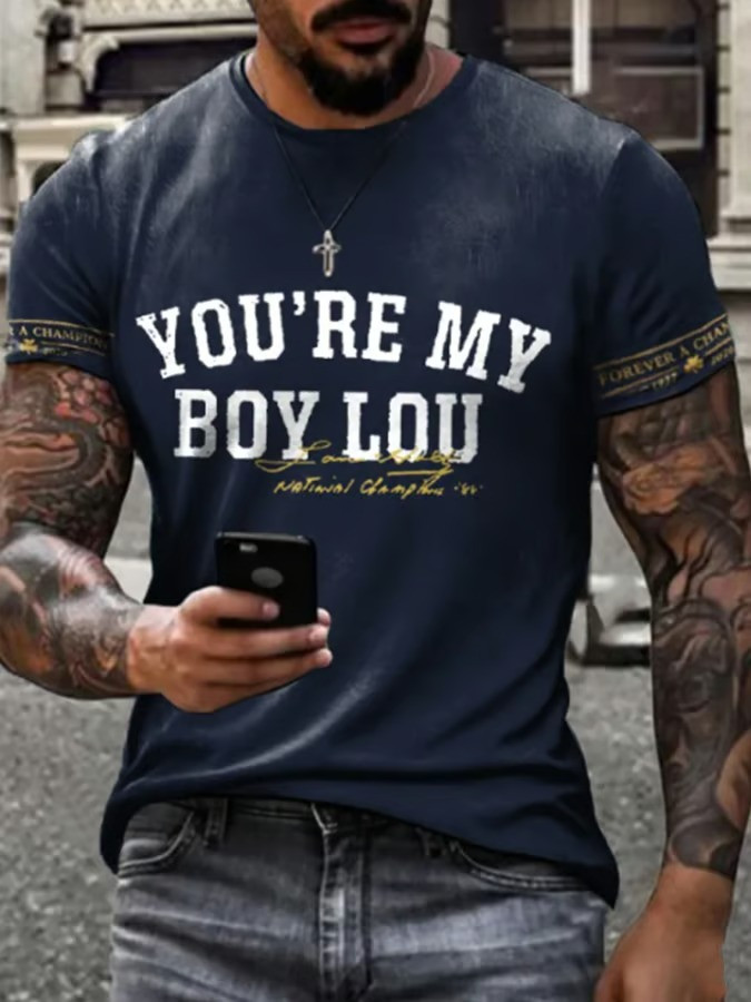 Lou Holtz You're My Boy Lou T-Shirt Notre Dame Forever A Champion Tribute Gear Best Gift For Fans