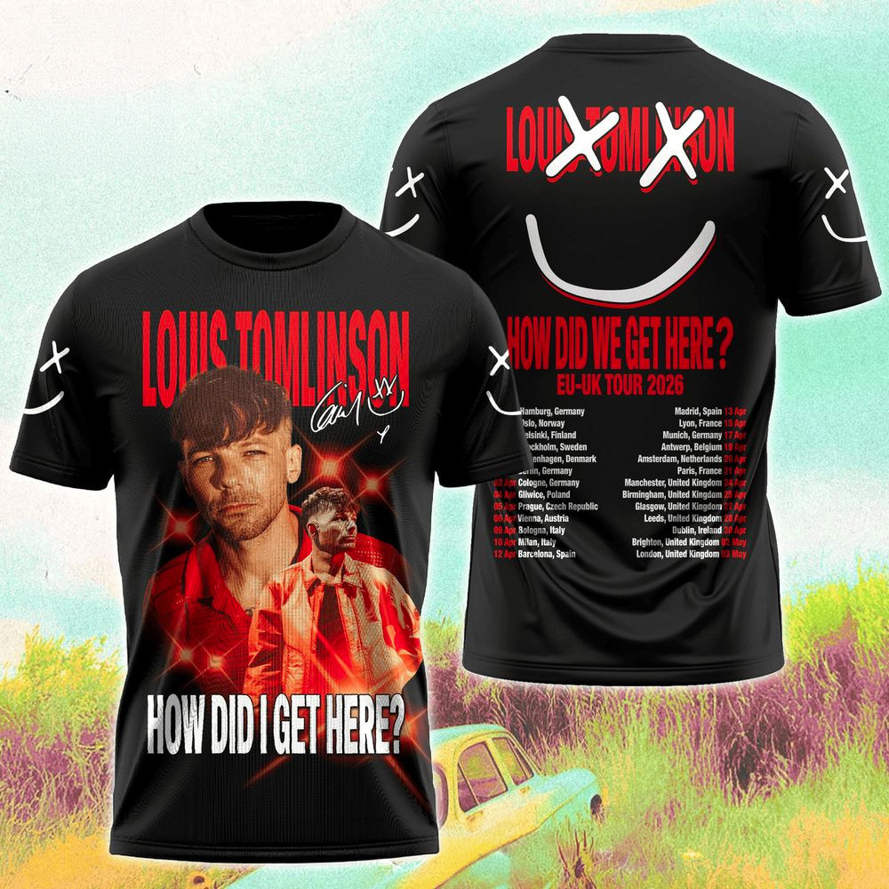 Louis Tomlinson How Did We Get Here EU UK Tour 2026 T-Shirt Louis Tomlinson Merch