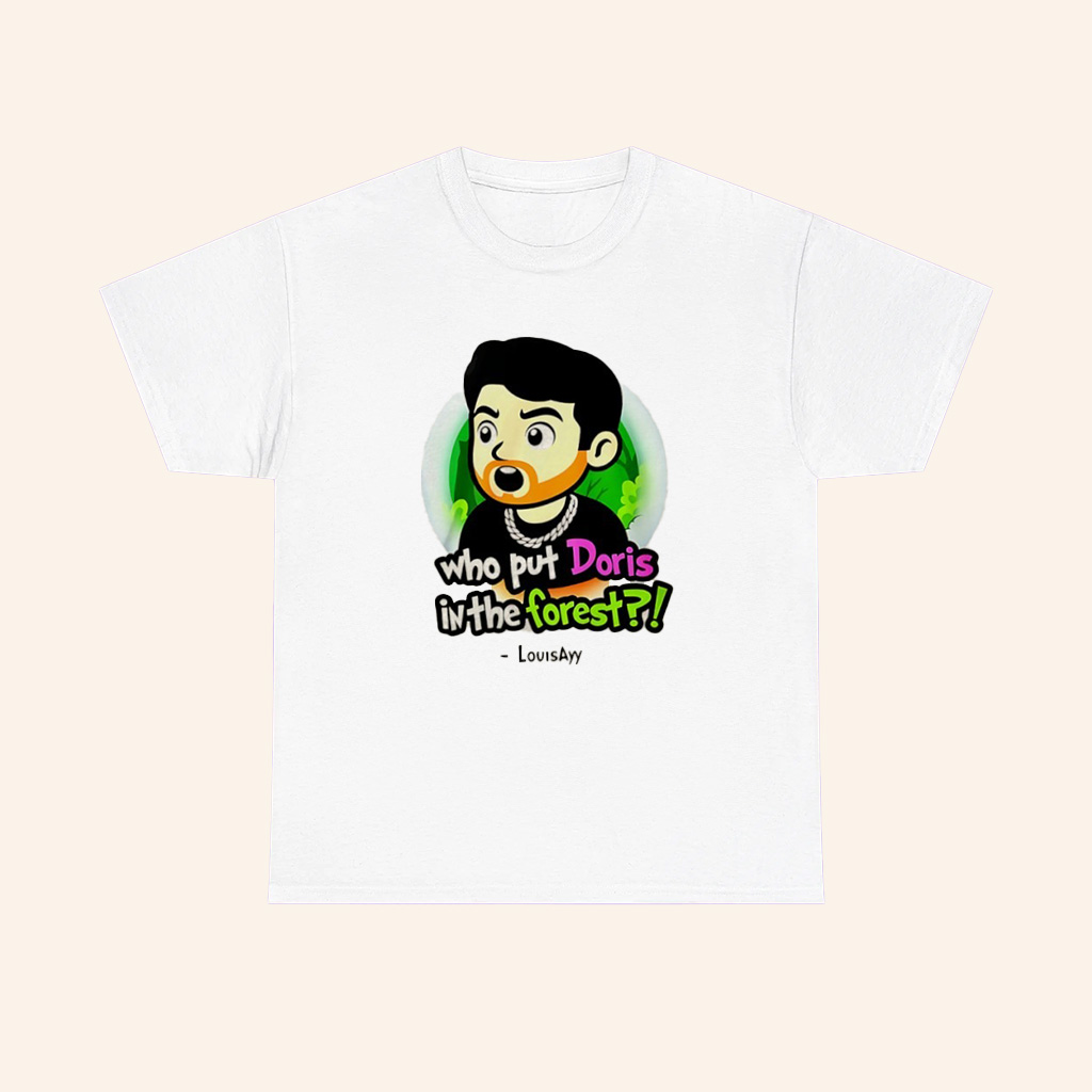 Louisayy Who Put Doris In The Forest Cartoon T Shirt