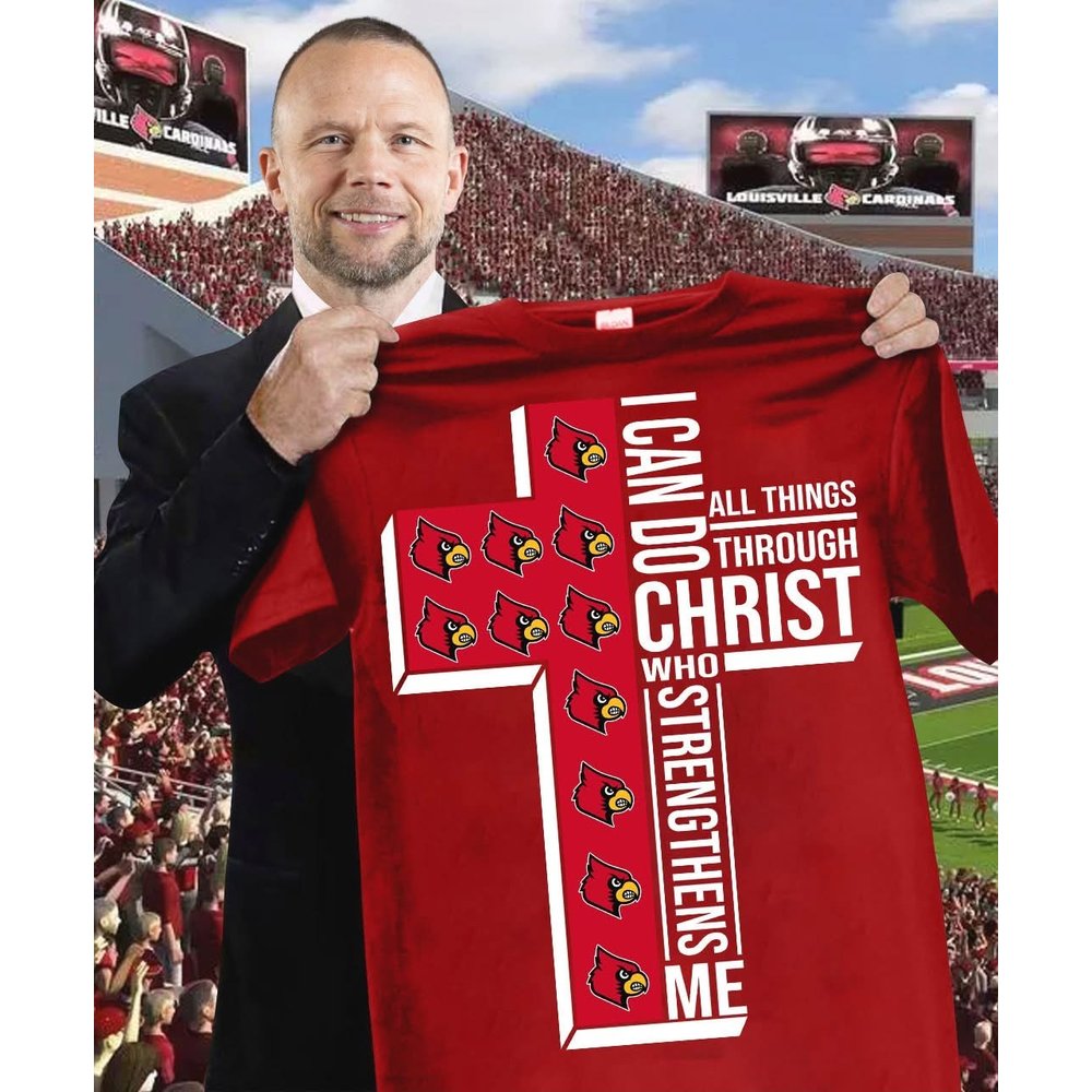 Louisville Cardinals Faith I Can Do All Things Through Christ Who Strengthens Me T-Shirt Unique Football Gifts For Fans