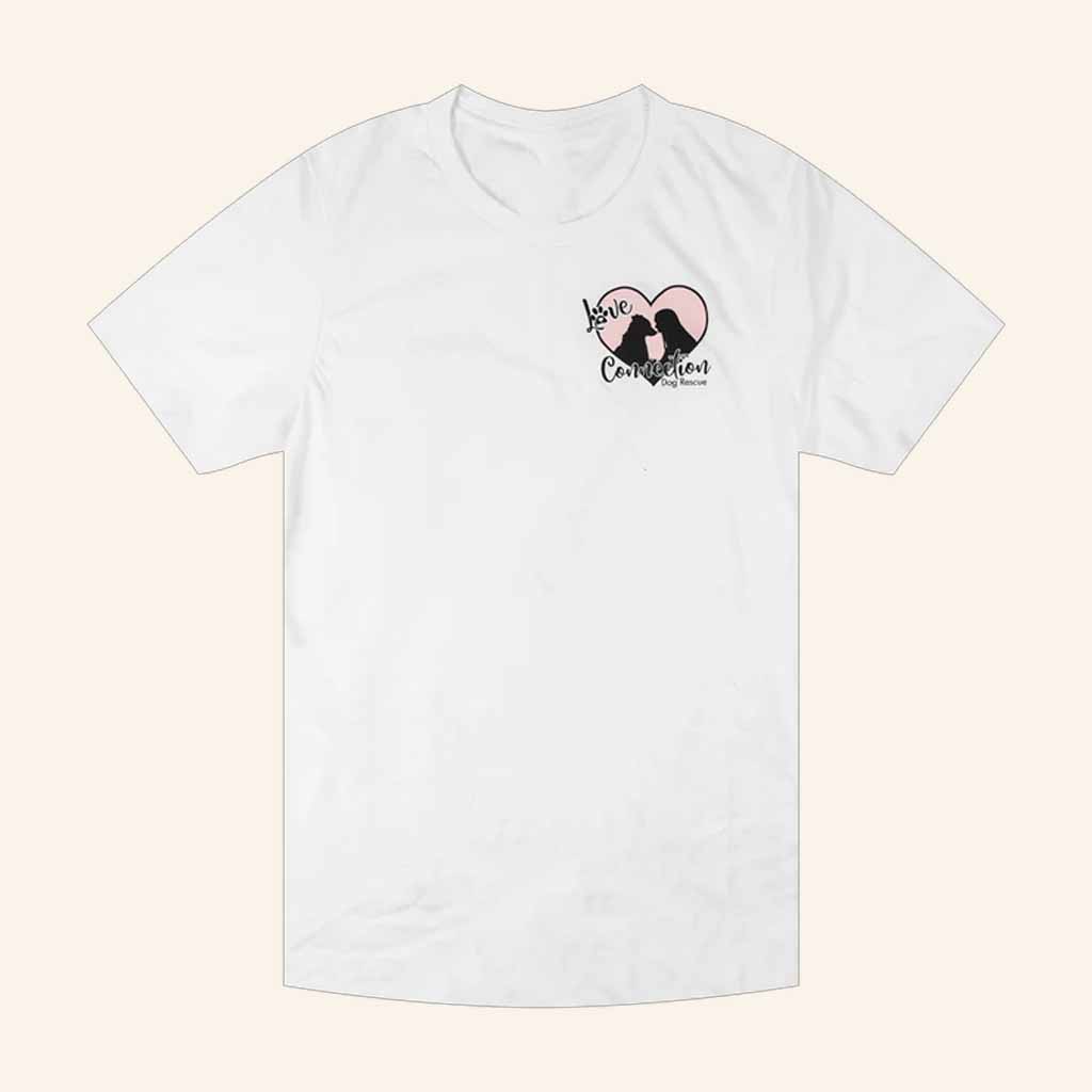 Love Connection Dog Rescue Merch Logo White T-Shirt Gifts For Sister Love Connection Dog Rescue Merch Logo White T-Shirt Gifts For Sister