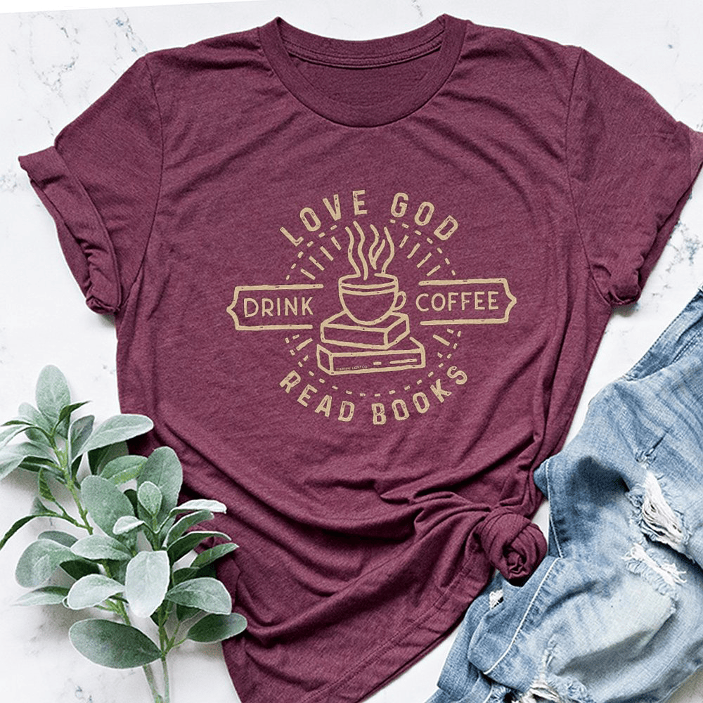Love God Drink Coffee Read Books Women's T-Shirt Gifts For Coffee Lovers