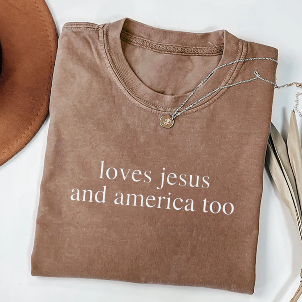 Love Jesus And America Too Christian Graphic T-Shirt Christian Clothes Religious Gift For Patriots