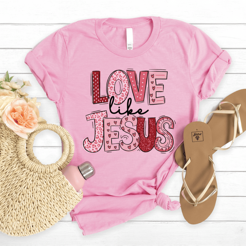 Love Like Jesus Christian Faith Shirt Religious Gifts Inspirational Apparel Clothing