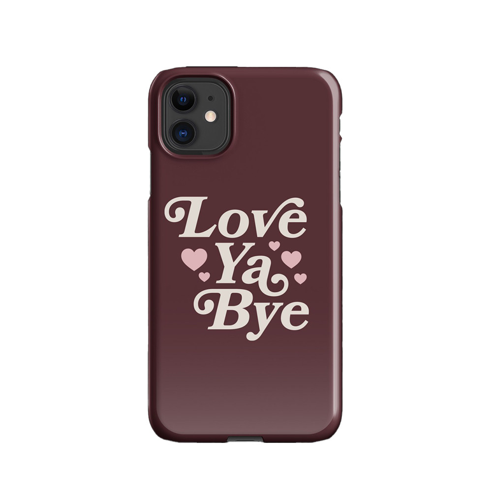 Love Ya Bye Phone Case The Toast Podcast Phone Case Unique Gifts For Him