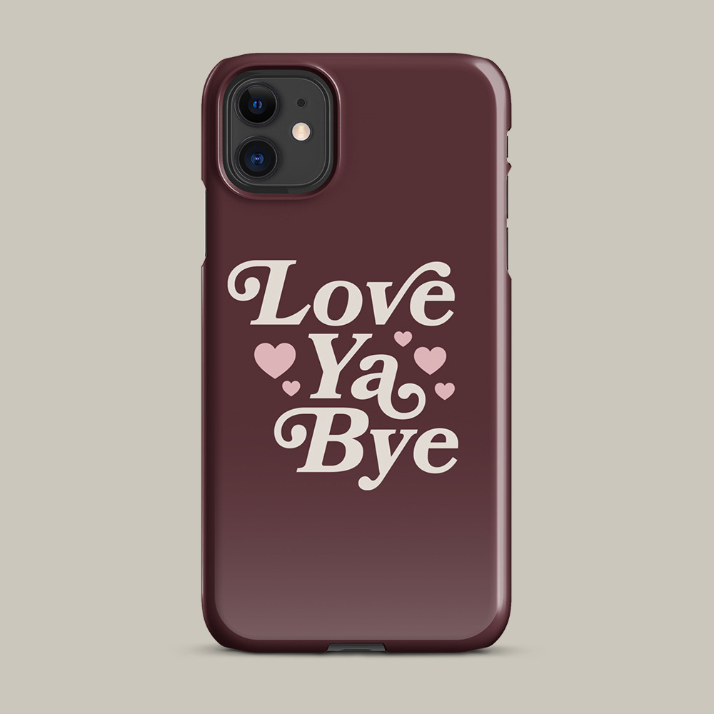 Love Ya Bye The Toast Podcast Phone Case The Toast Podcast Merch Good Gift For Fans