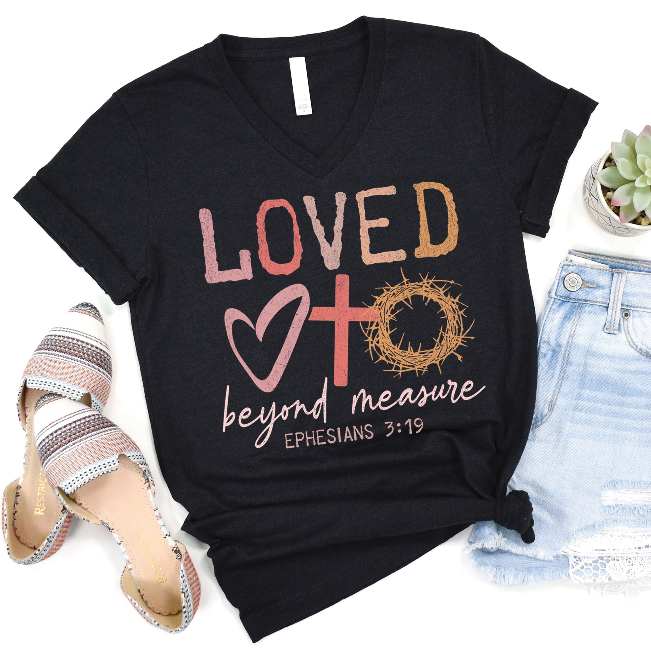 Loved Beyond Measure Christian V-Neck Shirt Faith Gifts Religious Women Apparel