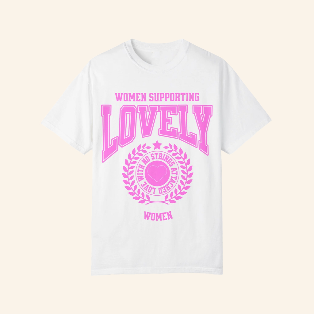 Lovely Ministries Merch Women Supporting Lovely T-Shirt Best Gifts For Her