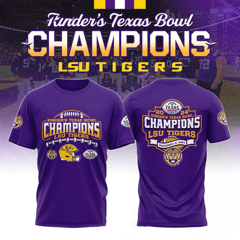 LSU Tigers 2025 NCAA Kinder's Texas Bowl Champions Limited Edition 3D Shirt Gifts For Fans