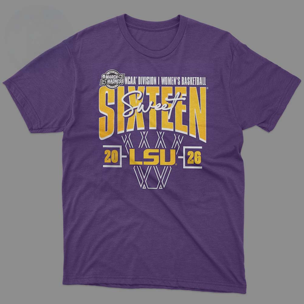 LSU Tigers Women's Basketball 2026 NCAA T-Shirt March Madness Sweet 16 Shirt