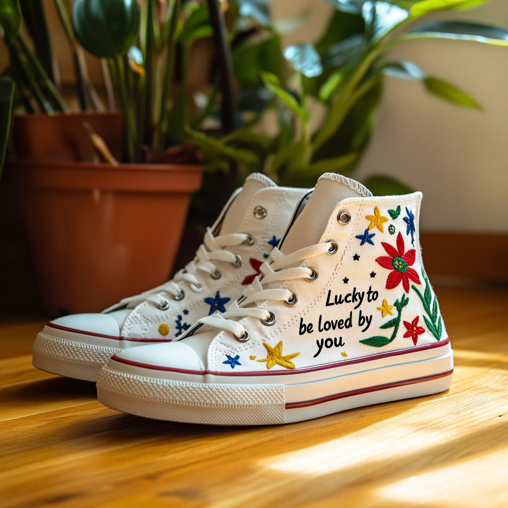 Lucky To Be Loved By You Canvas High Tops Street Style Merch