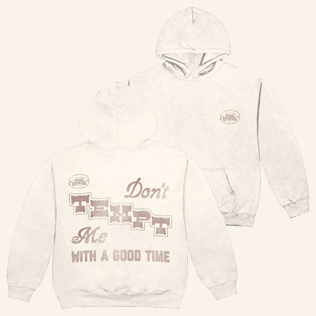 Luke Combs Merch Don't Tempt Me With A Good Time Hoodie Gifts For Music Lovers Luke Combs Merch Don't Tempt Me With A Good Time Hoodie Gifts For Music Lovers