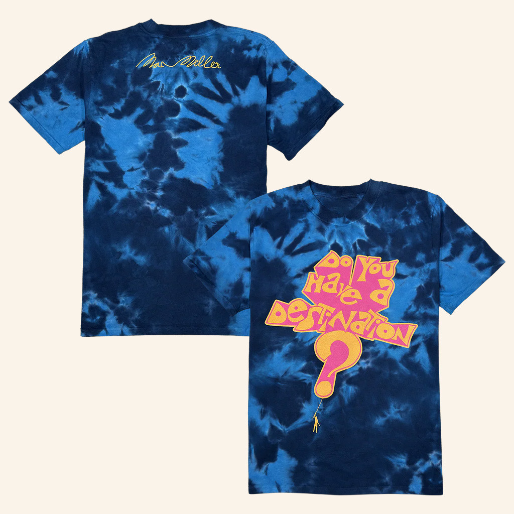 Mac Miller Merch Do You Have A Destination Tie Dye Shirt Unique Gift For Him Mac Miller Merch Do You Have A Destination Tie Dye Shirt Unique Gift For Him