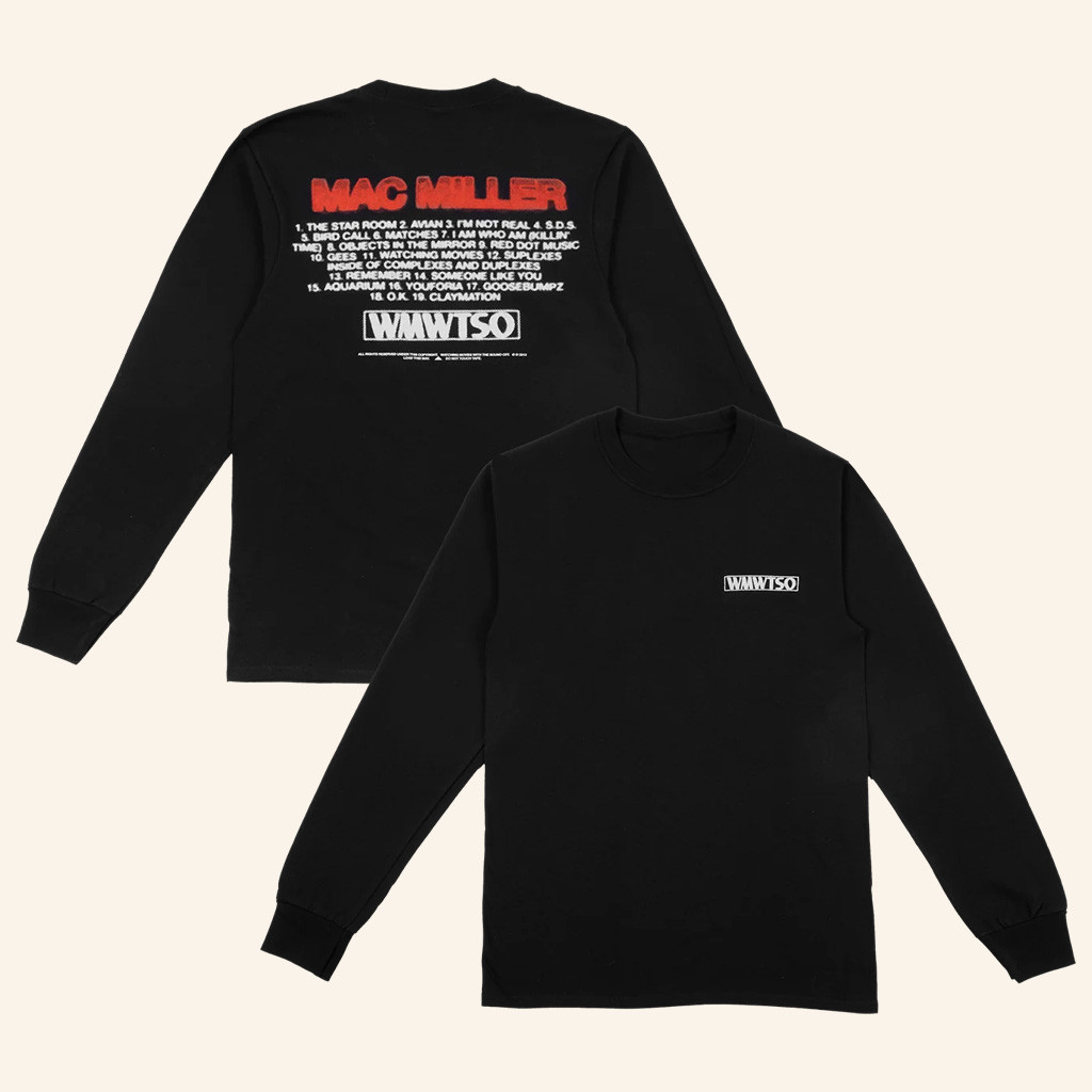 Mac Miller Merch WMWTSO Tracklist Long Sleeve Shirt Gift For Friend Mac Miller Merch WMWTSO Tracklist Long Sleeve Shirt Gift For Friend