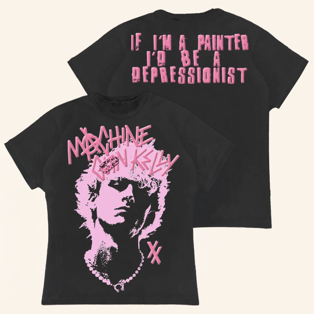 Machine Gun Kelly Merch If I'm A Painter I'd Be A Depressionist Shirt Gifts For Fans
