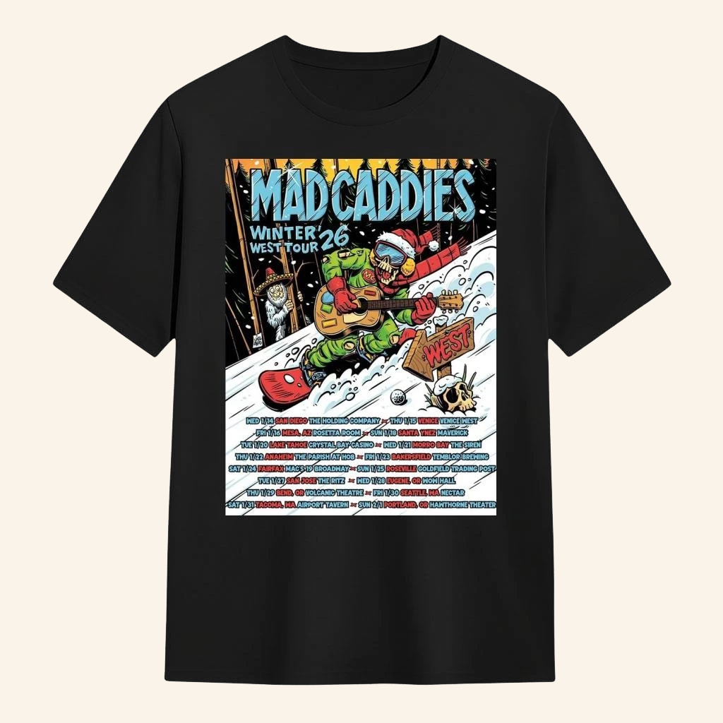 Mad Caddies Winter West Tour 2026 T-Shirt Mad Caddies Merch Gifts For Music Fans