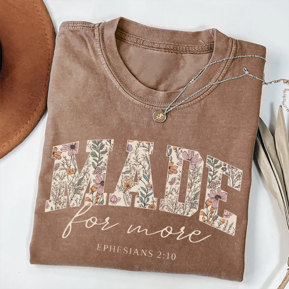 Made For More Christian Graphic T-Shirt Bible Inspired Clothes Best Present For Women
