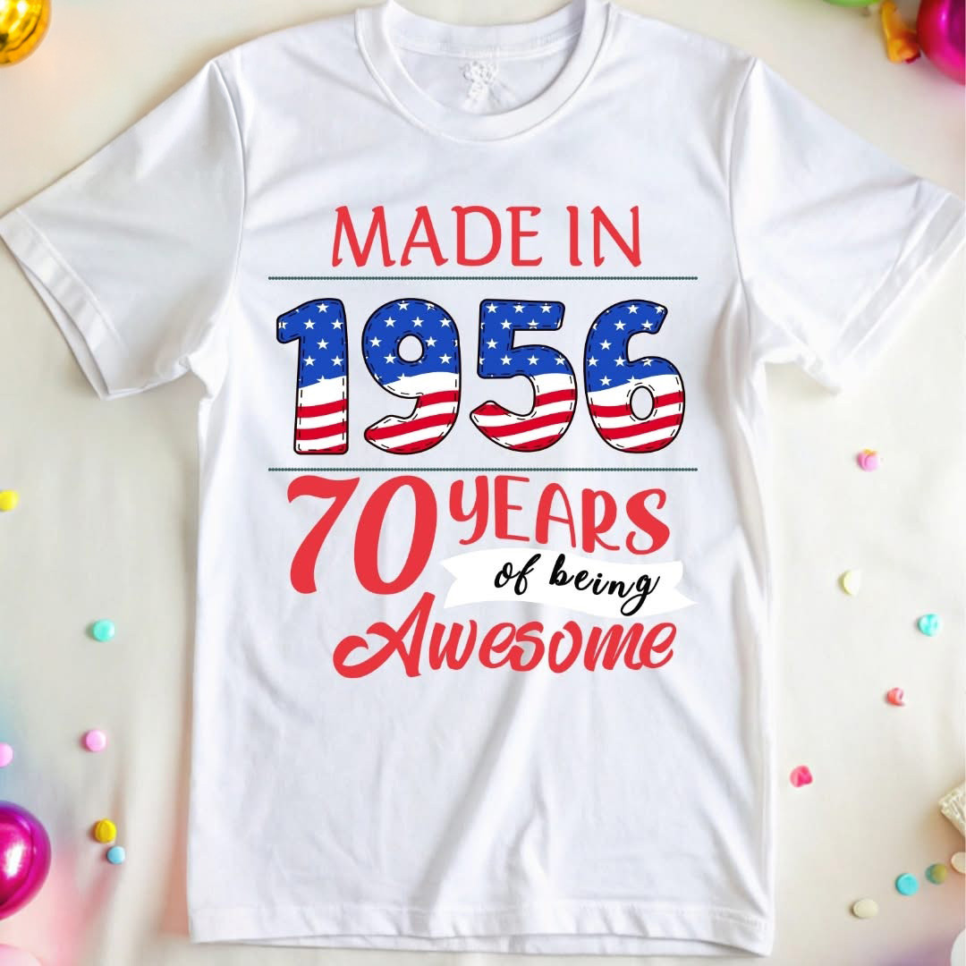 Made In 1956 T Shirt 70th Birthday Apparel Gift For Men Women Born In 1956 And Still Awesome