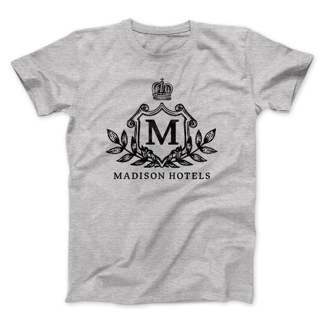 Madison Hotels Funny Movie Unisex T-Shirt Gift For Best Friends