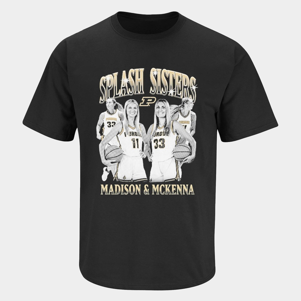 Madison Layden Zay And Mckenna Spash Sisters Purdue Women's Basketball T-Shirt Fan Merch