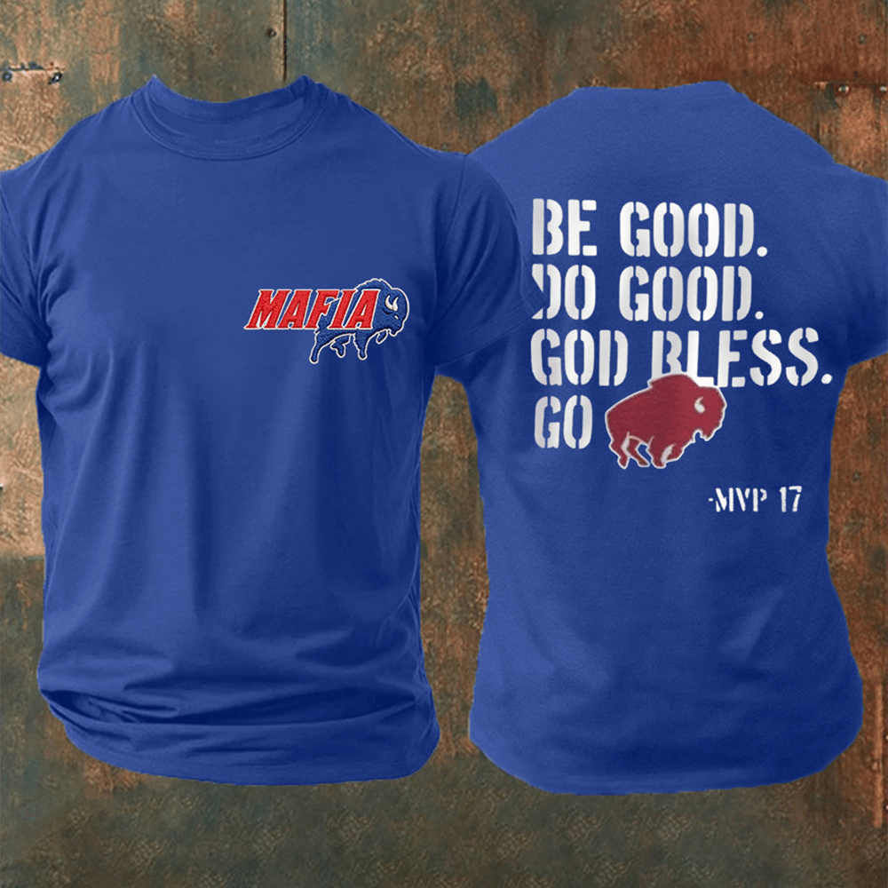 Mafia Be Good Do Good God Bless Mvp 17 T-Shirt Game Day Clothes Gift For Him