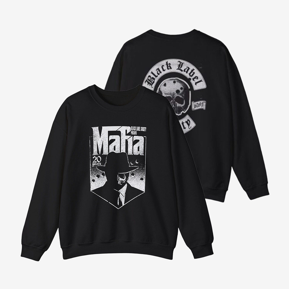 Mafia Gangster 20 Year Anniversay Sweatshirt Black Label Society Merchandise