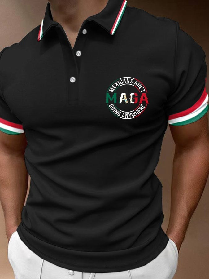 MAGA Mexicans Ain't Going Anywhere Polo Shirt Gifts For Mexico Lovers