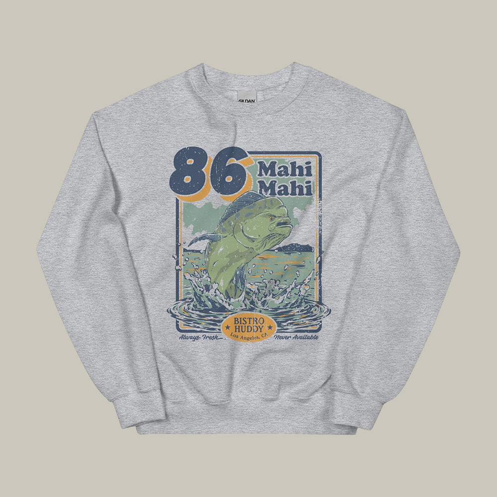 Mahi Mahi Drew Talbert 86 Sweatshirt Drew Talbert Full Staff Merch Present Ideas For Huge Fans