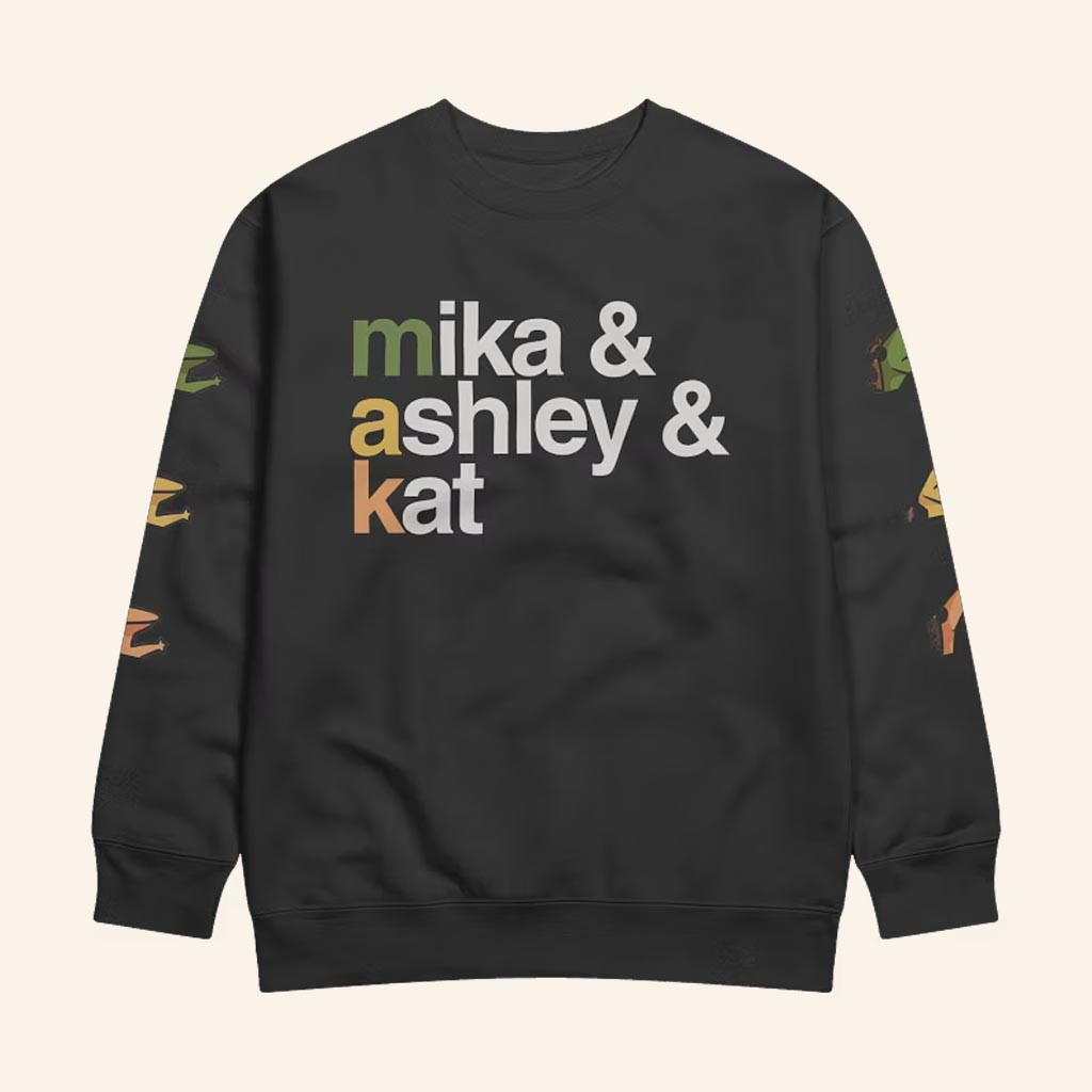 MAK and Veeds Merch Mika And Ashley And Kat Sweatshirt Best Gifts For Him